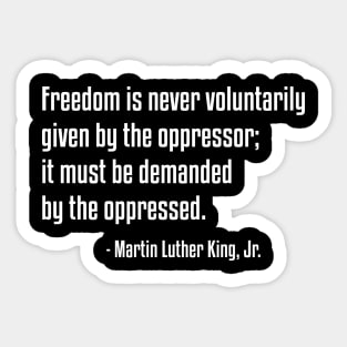 Freedom Quote | MLK | African American | Black Lives Sticker
